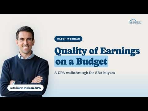 Quality of Earnings on a Budget: A CPA Walkthrough for SBA Buyers