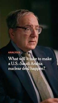 Will the U.S.-Saudi Arabia Nuclear Deal Survive?