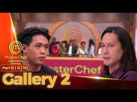 DICECER!!! Vito Murung Chef Juna Kesal Sendiri | Gallery 2 (12/12) | MASTERCHEF INDONESIA SEASON 13