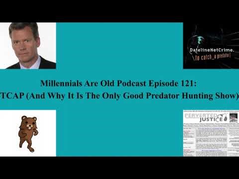 Millennials Are Old Podcast Episode 121: TCAP