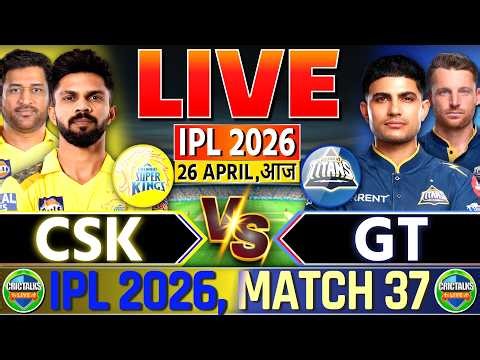 Chennai vs Gujarat Live Commentary | IPL 2026 Live Match Today Score | CSK vs GT Cricket Live