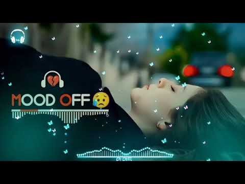 MOOD OFF 💔Sad 😭 LOFI SONG MASHUP ||SAD HEART BROKEN MOOD OFF 😭||EMOTIONAL MASHUP🎧😭