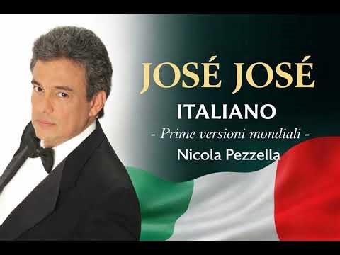 PRESO (JOSÉ JOSÉ) - prima versione italiana di NICOLA PEZZELLA