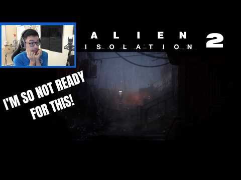 Alien Isolation 2 The False Sense of Security Teaser Reaction