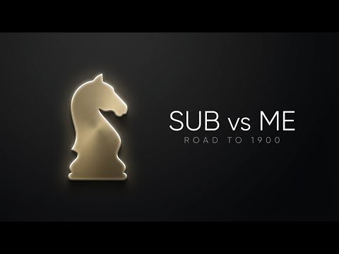 Chess Live | Sub vs Me — Road to 1900 | Chess.Com