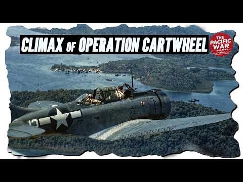 Operation Cartwheel: Breaking Japan's Pacific Defenses