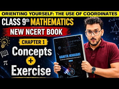 🔥Class 9 Maths Chapter-01|Orienting yourself:The use of Coordinates | New NCERT 2026 |Pranav Pandey.