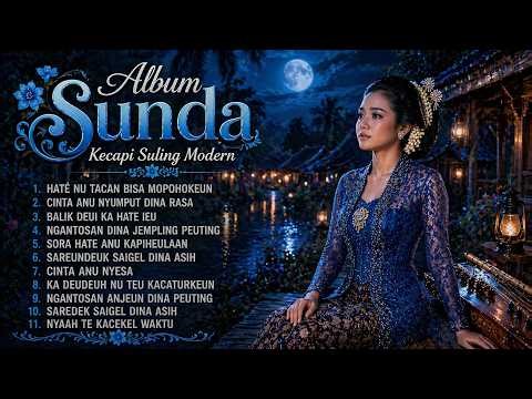 😢 Paling Bikin Haru Tahun Ini! Kecapi Suling Sunda Full Album 2026