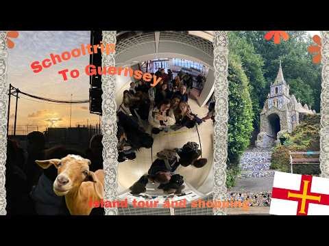 School trip to Guernsey 𐙚˚°.𝜗ৎ Vlog#6