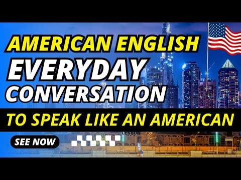 English Conversation Practice -8 | American English Daily Conversation | English Speaking Practice