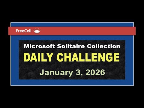 Microsoft Solitaire Collection | Daily Challenge January 3, 2026 | FreeCell