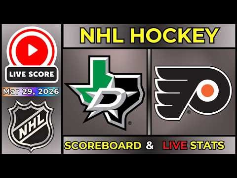 🔴 Dallas Stars vs Philadelphia Flyers LIVE | NHL | March 30, 2026 | LIVE SCOREBOARD Update