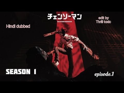 #Chainsaw man season 1, ep.1, Full episode 