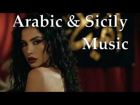 Arabic & Sicilian Fusion Music | 15-Minute visual journey Through History