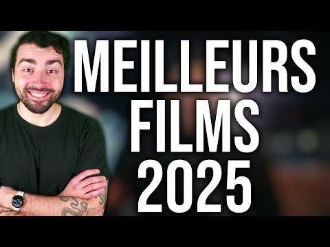 Les meilleurs films de 2025 !
