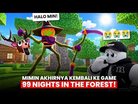 MIMIN KEMBALI KE GAME ROBLOX INI!! 99 NIGHTS IN THE FOREST COBAIN UPDATE HALLOWEEN