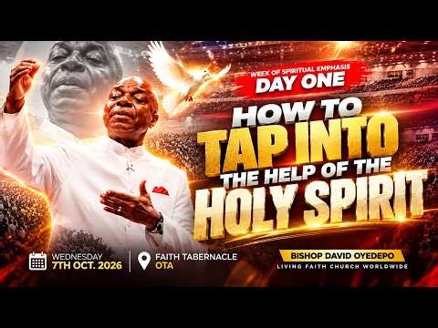 How To Tap Into The Help Of The Holy Spirit | Bishop David Oyedepo
