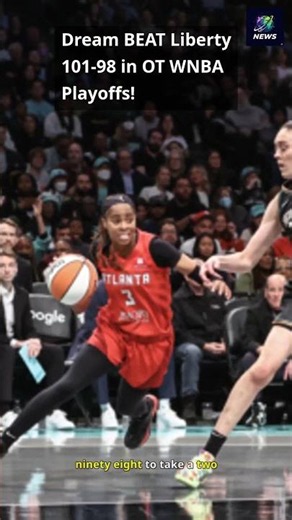 Dream BEAT Liberty 101-98 in OT 😱 WNBA Playoffs!