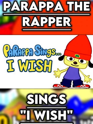 "I Wish" - PARAPPA MIX #parappatherapper #animation #songcover #fusion... | parappa the rapper