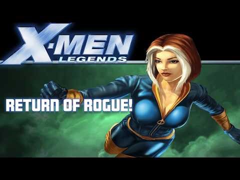 Rogue's Return! | X-MEN LEGENDS