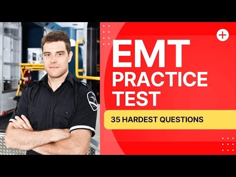EMT Exam Questions and Answers with Explanations Practice Test 35 Hardest Questions