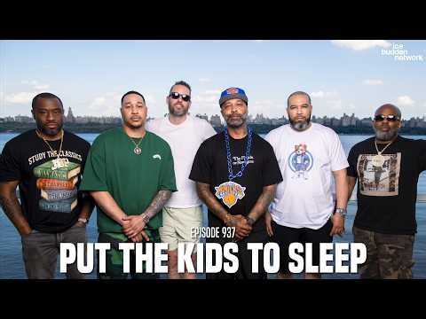 The Joe Budden Podcast Episode 937 | Put The Kids To Sleep