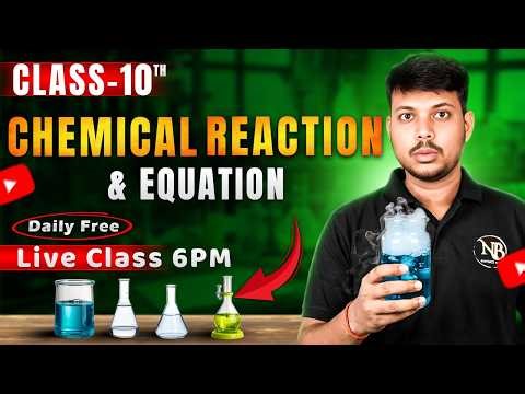 Day-4 Free Foundation Batch: Class 10 Science Chapter 1 | Chemical Reaction & Equation| Daily Live