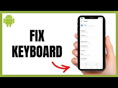 Fix Android Keyboard Not Working In 60 Seconds