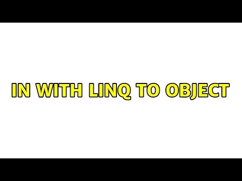 IN with linq to object (3 Solutions!!)