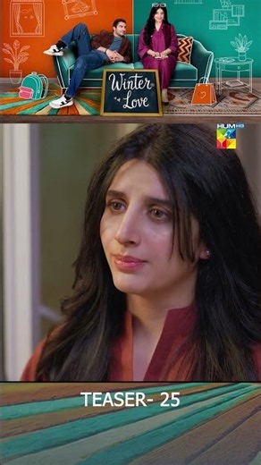 Winter Love - Episode 25 Teaser - [ Mawra Hocane & Khushhal Khan - HUM TV