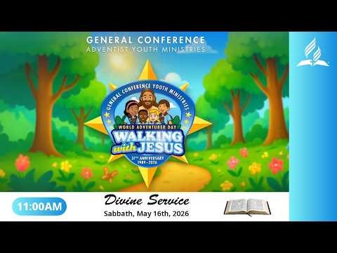 World Adventurer Day: Walking with Jesus, Sabbath May 16th, 2026