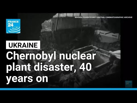 Ukraine marks 40th anniversary of the Chernobyl nuclear plant disaster • FRANCE 24 English