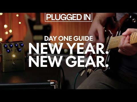 Day 1 Guide: New Year. New Gear. | Plugged In | Fender