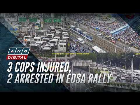 3 police injured, 2 arrested amid tensions in EDSA rally | ANC