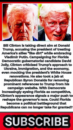 Bill Clinton SLAMS Trump for Embracing Putin — Florida Election Battle Heats Up!