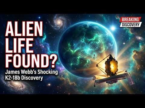 K2-18b: Did Scientists Just Find Alien Life? The Discovery That Could Change Everything