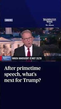 WATCH: After primetime speech, what's next for Trump?