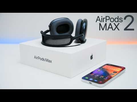 AirPods Max 2 Unboxing and Review (4K 60)