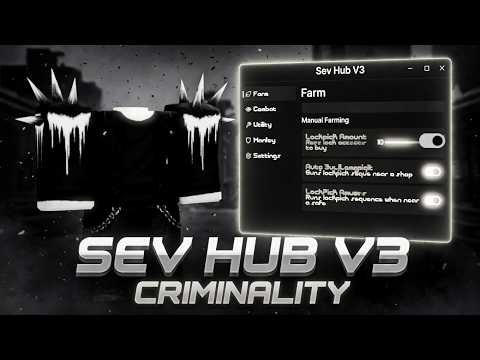 FREE SCRIPT CRIMINALITY [SEV HUB V3] Best Lockpick Auto Farm 2026