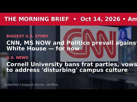 THE MORNING BRIEF: AMERICAN EDITION — Oct 14, 2026: CNN, MS NOW and Politico prevail against White