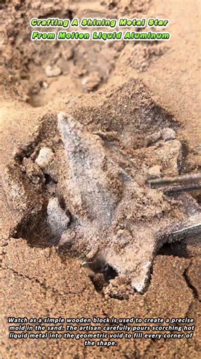 Crafting A Shining Metal Star From Molten Liquid Aluminum