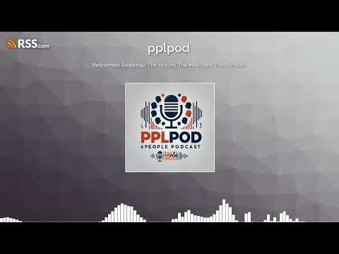 Retirement Roadmap: The History, The Math, and The Mindset