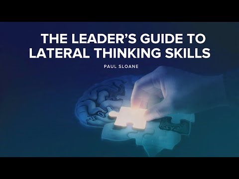 The Leader's Guide to Lateral Thinking Skills by Paul Sloane