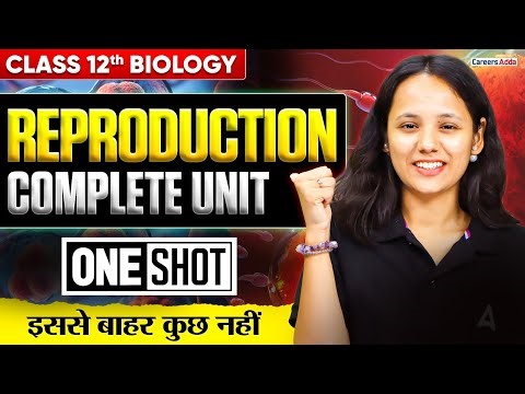 Class 12 Biology 2026 | Reproduction Unit One Shot | Biology Unit 1 Revision | 16 Number करलो पक्का🔥