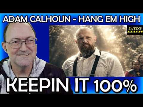 Adam Calhoun - Hang Em High {Official Music Video} - Reaction