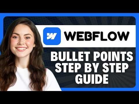 How to Add Bullet Points in Webflow in 2026