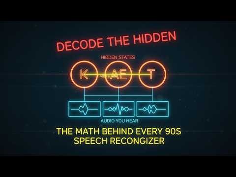 Hidden Markov Models Explained In 8 Minutes — And Why They Died In 2012 (CL Course L4E7)