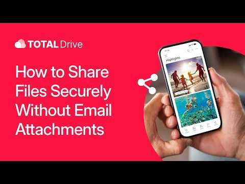 How to Share Files Securely Without Email Attachments | Total Drive