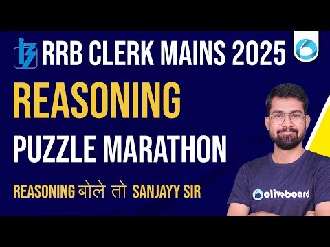 RRB Clerk Mains Reasoning Marathon 2025 | Puzzle Questions | RRB Clerk By Sanjay Sir | Oliveboard