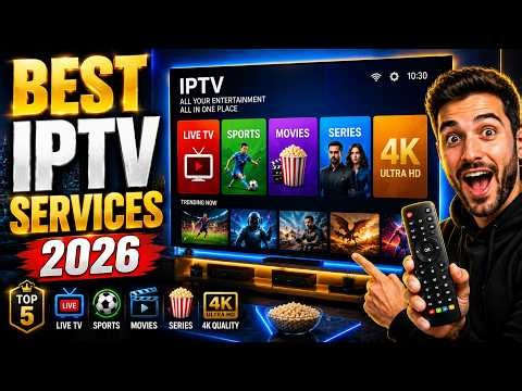 Best IPTV Services 2026 🔥 Top IPTV Services for Live TV, Sports & Movies